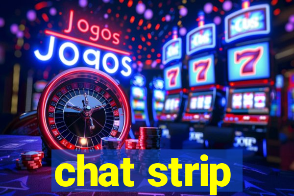 chat strip